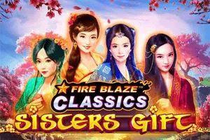 Fire Blaze: Sisters Gift - JOOX138