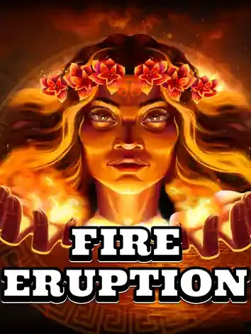 Fire Eruption - JOOX138