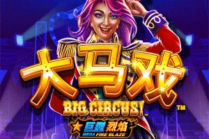 Mega Fire Blaze: Big Circus! - JOOX138