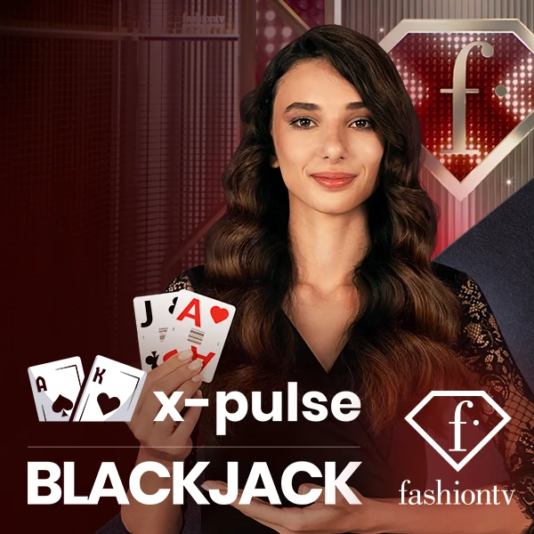 FashionTV X-Pulse Blackjack - JOOX138