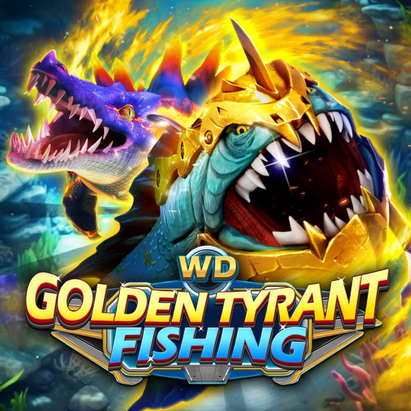 WD Golden Tyrant Fishing - JOOX138