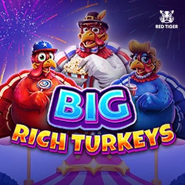 Big Rich Turkeys - JOOX138