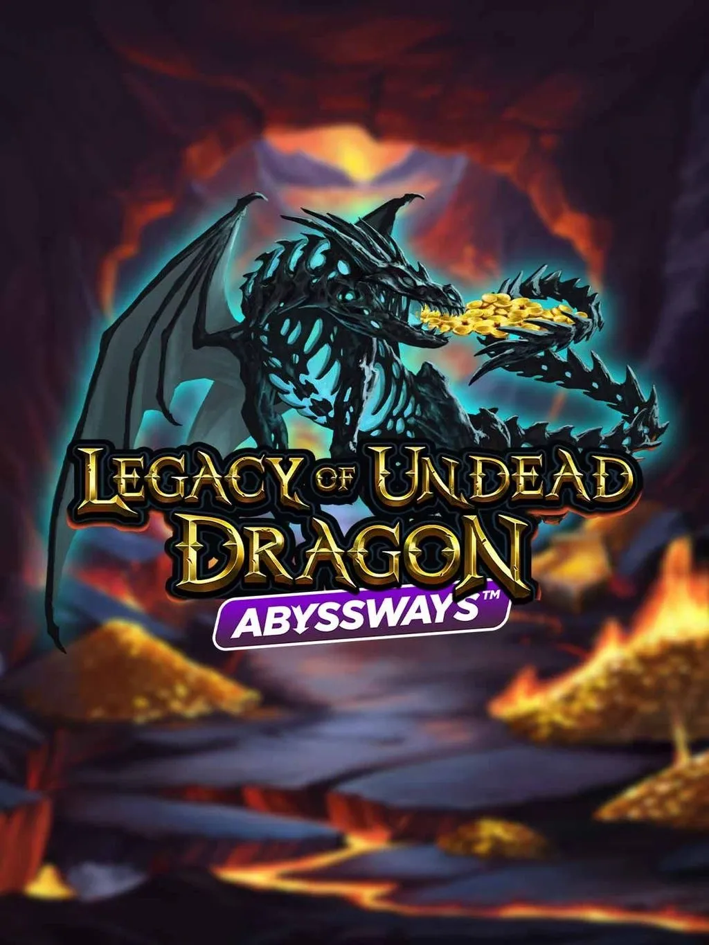 Legacy of Undead Dragon ABYSSWAYS - JOOX138