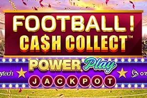 Football! Cash Collect™ PowerPlay Jackpot - JOOX138