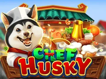 PLAYSTAR : CHEF HUSKY - JOOX138