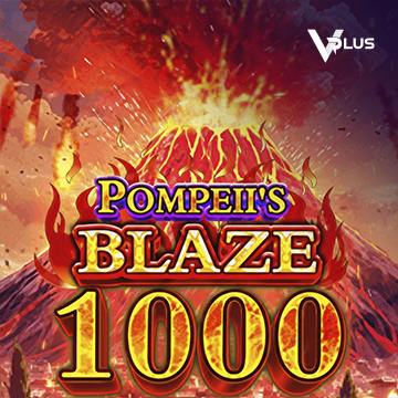 Pompeii``s Blaze 1000 - JOOX138