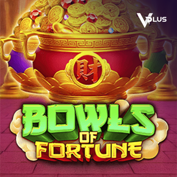 Bowls of Fortune - JOOX138