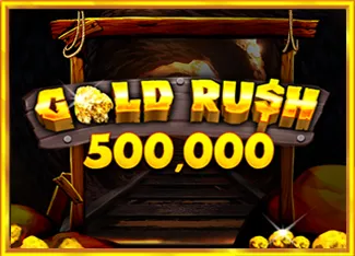 Gold Rush 500,000 - JOOX138