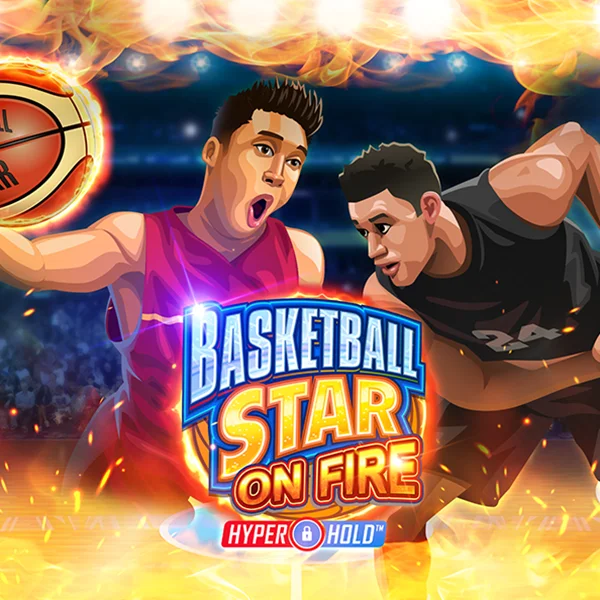 Basketball Star on Fire - JOOX138