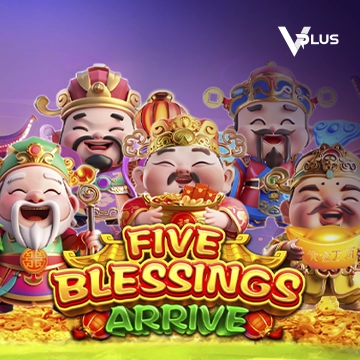 Five Blessings Arrive - JOOX138