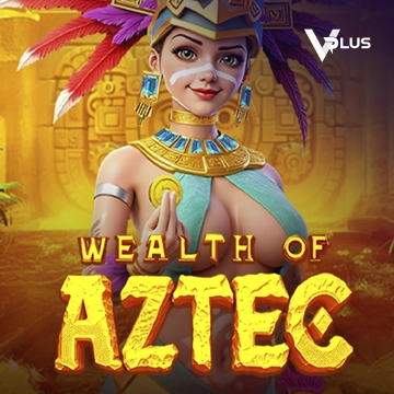 Wealth of Aztec - JOOX138