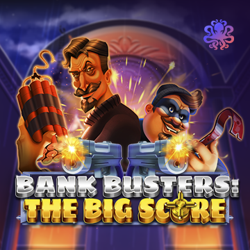 Bank Busters: The Big Score - JOOX138