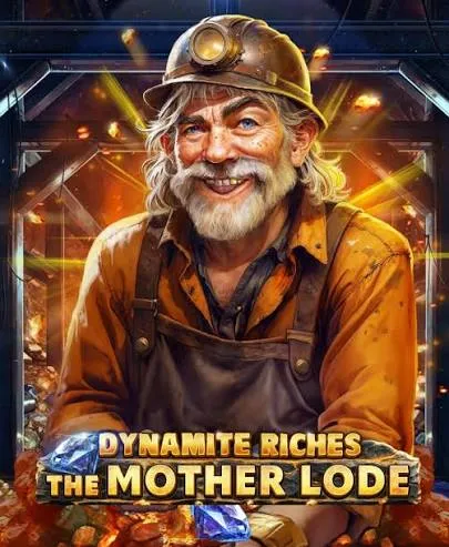 Dynamite Riches The Mother Lode - JOOX138