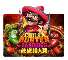 Chilli Hunter Bandidos - JOOX138
