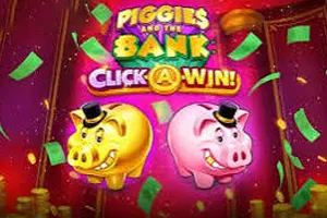 Piggies and the Bank: Click-A-Win - JOOX138
