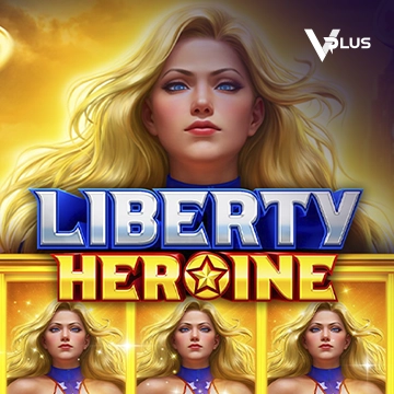 Liberty Heroine - JOOX138