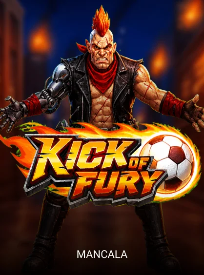 Kick of Fury - JOOX138