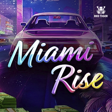 Miami Rise - JOOX138